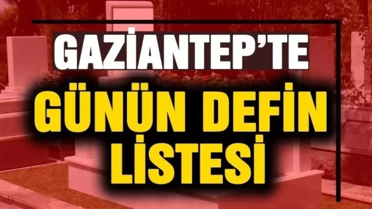 Gaziantep Defin Listesi (25/09/2026) Pazar