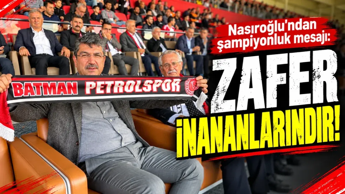 Nasıroğlu’ndan şampiyonluk mesajı; Zafer inananlarındır!