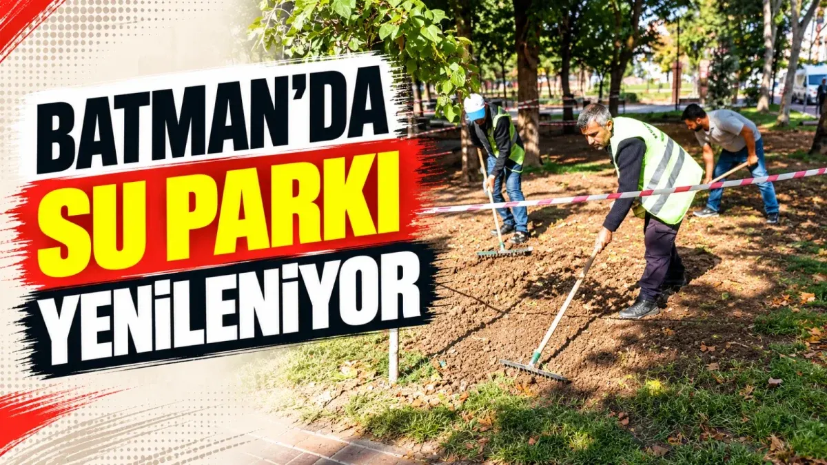 Batman’da Su Parkı yenileniyor