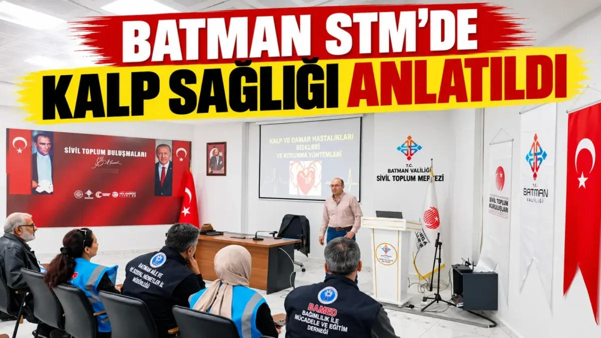 Batman STM’de kalp sağlığı anlatıldı