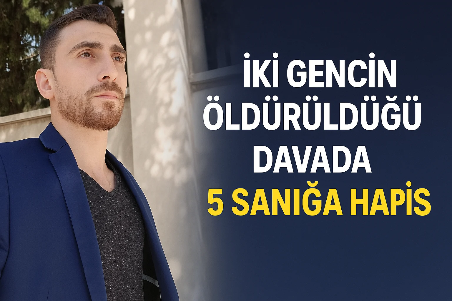 Gaziantep’te iki gencin öldürüldüğü davada 5 sanığa hapis