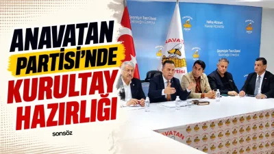 Anavatan Partisi’nde kurultay hazırlığı