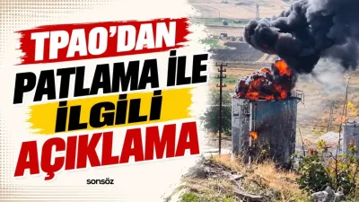 TPAO’dan patlama ile ilgili açıklama
