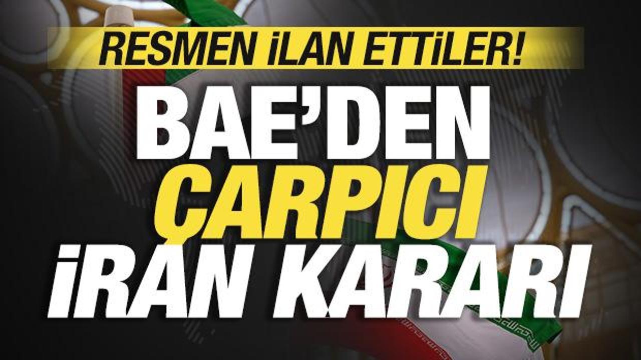 BAE'den son dakika İran kararı! Tahran'la t&uuml;m ilişkileri kestiler