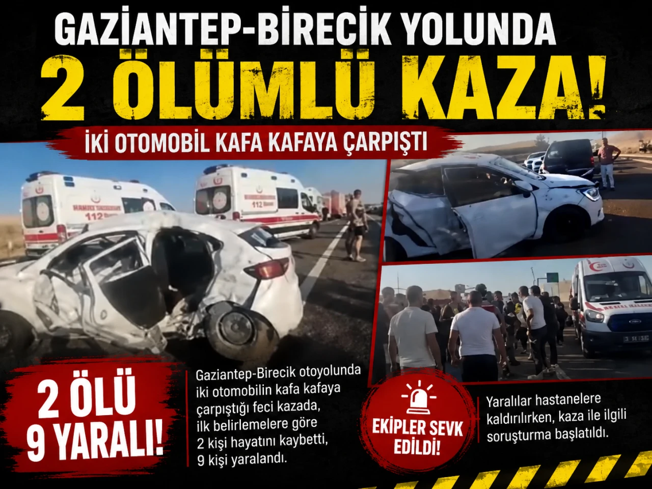 Gaziantep-Birecik Yolunda Feci Kaza: 2 &Ouml;l&uuml;, 9 Yaralı