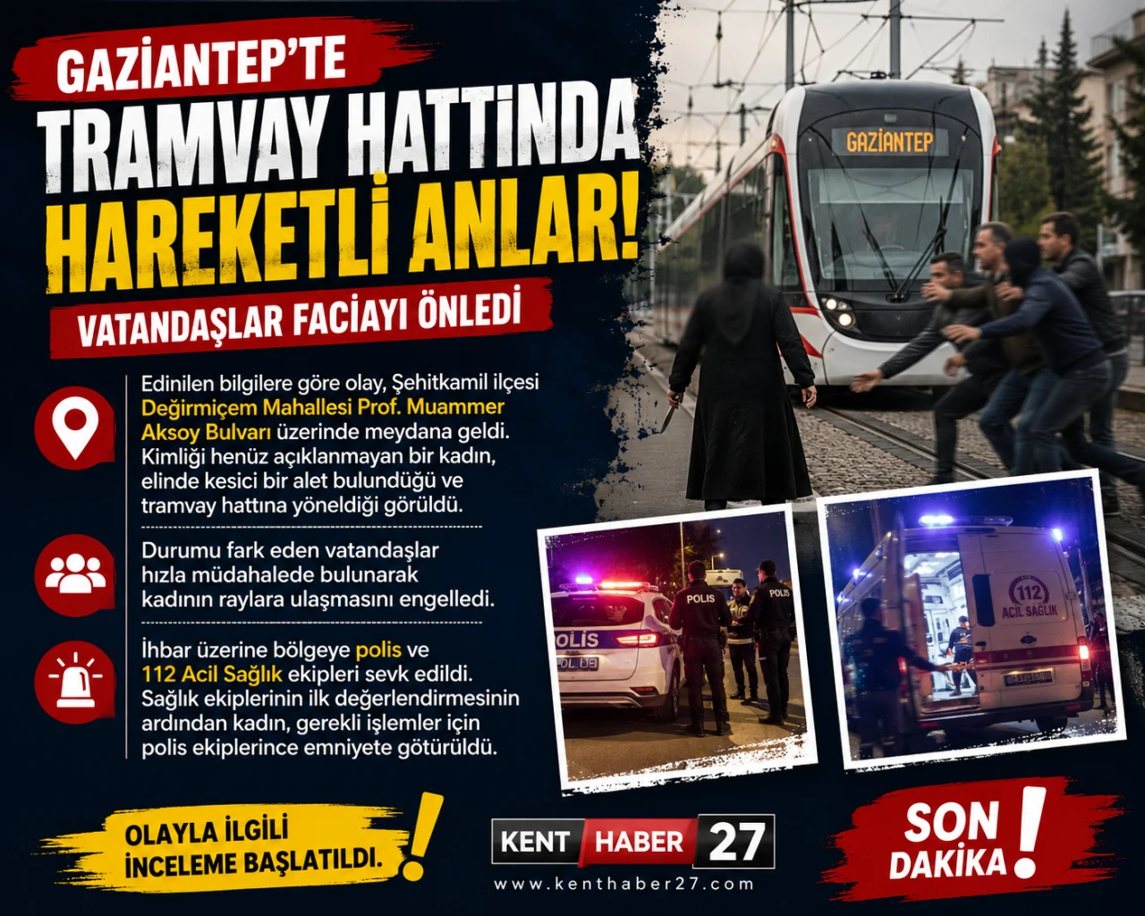 GAZİANTEP&rsquo;TE TRAMVAY HATTINDA HAREKETLİ ANLAR: VATANDAŞLAR FACİAYI &Ouml;NLEDİ