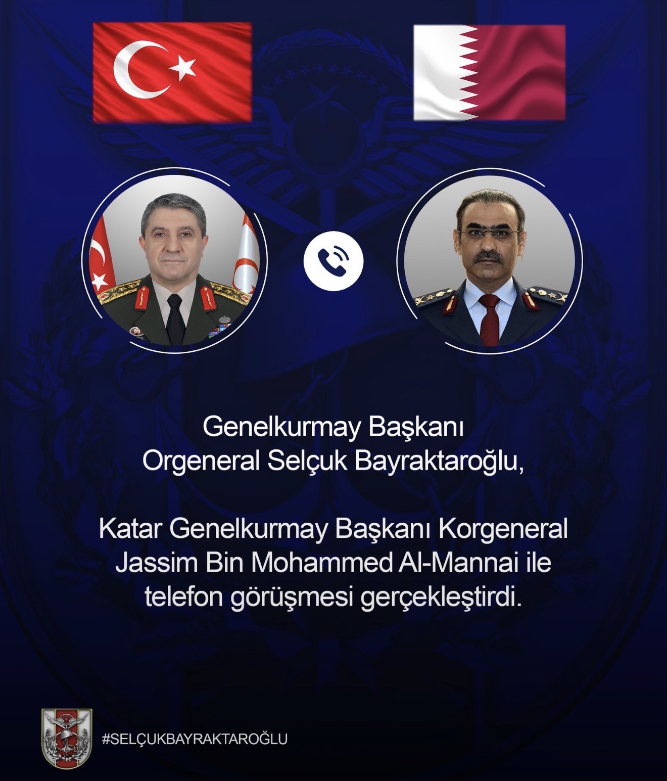 Genelkurmay Başkanı Orgeneral Bayraktaroğlu, Katarlı mevkidaşı Al-Mannai ile g&ouml;r&uuml;şt&uuml;