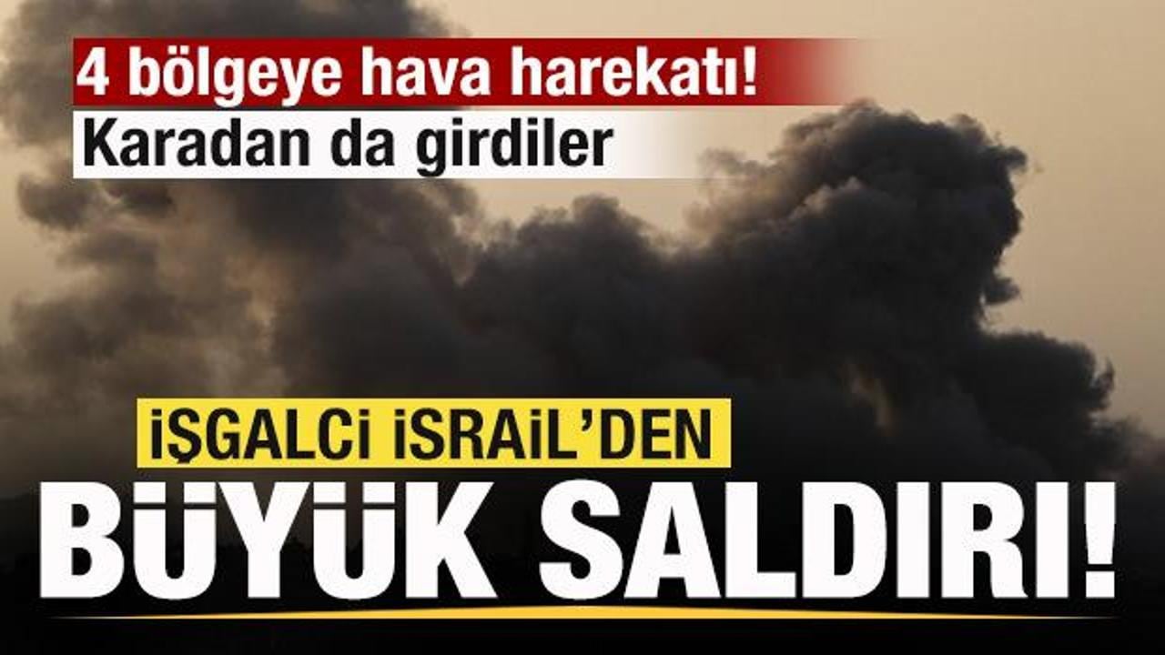 İsrail&rsquo;den geniş &ccedil;aplı saldırı! 4 b&ouml;lgeye hava saldırısı! Karadan da girdiler
